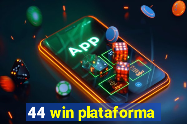 44 win plataforma